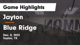 Jayton  vs Blue Ridge  Game Highlights - Dec. 8, 2023