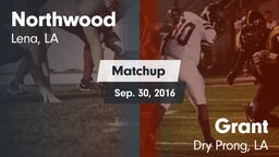 Matchup: Northwood High Schoo vs. Grant  2016