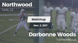 Matchup: Northwood High vs. Darbonne Woods 2017