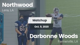 Matchup: Northwood High vs. Darbonne Woods 2020