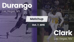Matchup: Durango  vs. Clark  2016