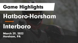 Hatboro-Horsham  vs Interboro  Game Highlights - March 29, 2022