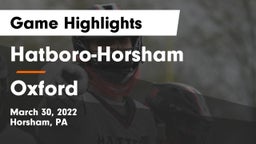 Hatboro-Horsham  vs Oxford  Game Highlights - March 30, 2022