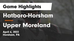 Hatboro-Horsham  vs Upper Moreland  Game Highlights - April 6, 2022