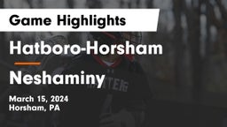 Hatboro-Horsham  vs Neshaminy  Game Highlights - March 15, 2024