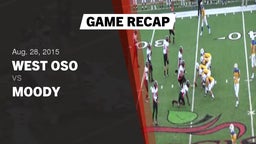 Recap: West Oso  vs. Moody  2015