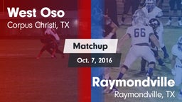 Matchup: West Oso vs. Raymondville  2016
