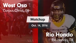 Matchup: West Oso vs. Rio Hondo  2016