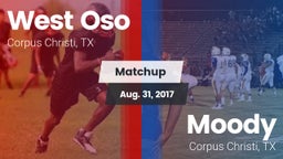 Matchup: West Oso vs. Moody  2017