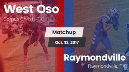 Matchup: West Oso vs. Raymondville  2017