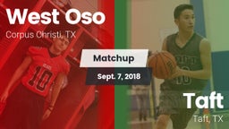 Matchup: West Oso vs. Taft  2018