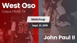 Matchup: West Oso vs. John Paul II 2018