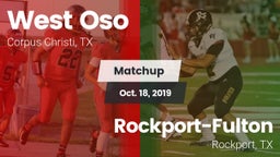 Matchup: West Oso vs. Rockport-Fulton  2019