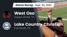 Recap: West Oso  vs. Lake Country Christian  2022