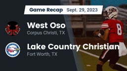 Recap: West Oso  vs. Lake Country Christian  2023