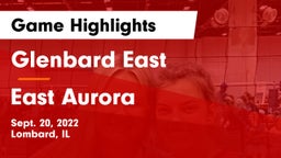 Glenbard East  vs East Aurora  Game Highlights - Sept. 20, 2022