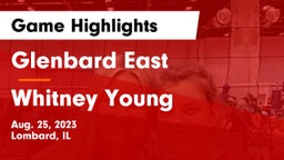 Glenbard East  vs Whitney Young  Game Highlights - Aug. 25, 2023