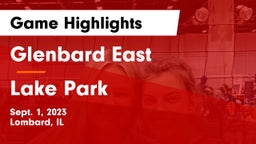Glenbard East  vs Lake Park  Game Highlights - Sept. 1, 2023