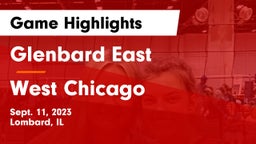 Glenbard East  vs West Chicago  Game Highlights - Sept. 11, 2023
