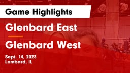 Glenbard East  vs Glenbard West  Game Highlights - Sept. 14, 2023