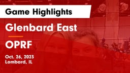 Glenbard East  vs OPRF Game Highlights - Oct. 26, 2023
