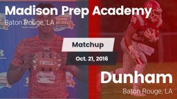 Matchup: Madison Prep Academy vs. Dunham  2016