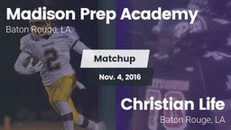 Matchup: Madison Prep Academy vs. Christian Life  2016