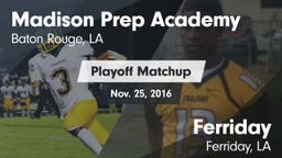 Matchup: Madison Prep Academy vs. Ferriday  2016