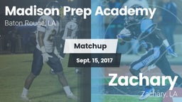 Matchup: Madison Prep Academy vs. Zachary  2017