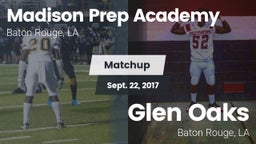 Matchup: Madison Prep Academy vs. Glen Oaks  2017