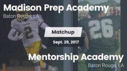 Matchup: Madison Prep Academy vs. Mentorship Academy  2017