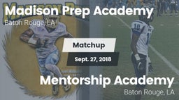 Matchup: Madison Prep Academy vs. Mentorship Academy  2018