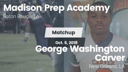 Matchup: Madison Prep Academy vs. George Washington Carver  2018