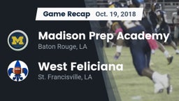 Recap: Madison Prep Academy vs. West Feliciana  2018