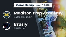 Recap: Madison Prep Academy vs. Brusly  2018
