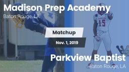 Matchup: Madison Prep Academy vs. Parkview Baptist  2019