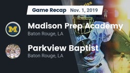 Recap: Madison Prep Academy vs. Parkview Baptist  2019