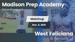 Matchup: Madison Prep Academy vs. West Feliciana  2019
