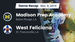 Recap: Madison Prep Academy vs. West Feliciana  2019