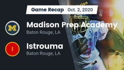 Recap: Madison Prep Academy vs. Istrouma  2020