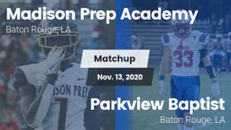 Matchup: Madison Prep Academy vs. Parkview Baptist  2020