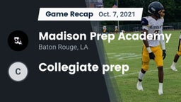 Recap: Madison Prep Academy vs. Collegiate prep 2021