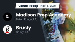 Recap: Madison Prep Academy vs. Brusly  2021