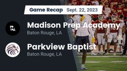Recap: Madison Prep Academy vs. Parkview Baptist  2023