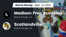 Recap: Madison Prep Academy vs. Scotlandville  2023