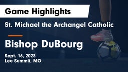 St. Michael the Archangel Catholic  vs Bishop DuBourg  Game Highlights - Sept. 16, 2023