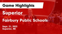 Superior  vs Fairbury Public Schools Game Highlights - Sept. 21, 2023