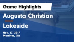 Augusta Christian  vs Lakeside  Game Highlights - Nov. 17, 2017