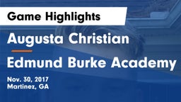 Augusta Christian  vs Edmund Burke Academy Game Highlights - Nov. 30, 2017