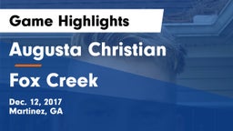 Augusta Christian  vs Fox Creek  Game Highlights - Dec. 12, 2017